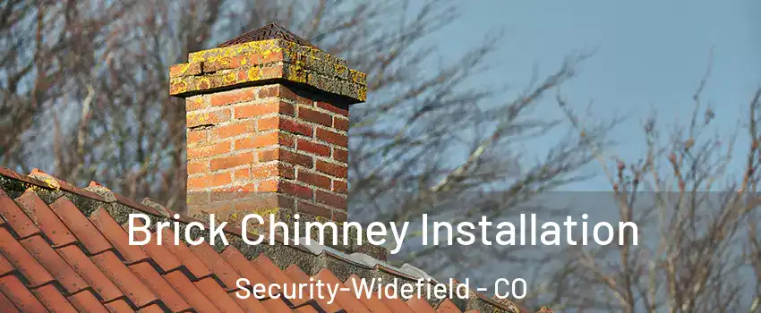  Brick Chimney Installation Security-Widefield - CO