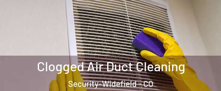  Clogged Air Duct Cleaning Security-Widefield - CO