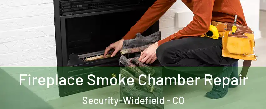  Fireplace Smoke Chamber Repair Security-Widefield - CO
